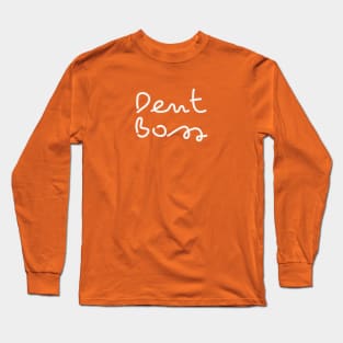 Dent Boss  - Flossing Like a Boss Dentist Humor Long Sleeve T-Shirt